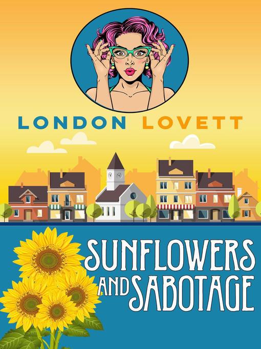Title details for Sunflowers and Sabotage by London Lovett - Available